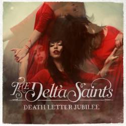 The Delta Saints : Death Letter Jubilee